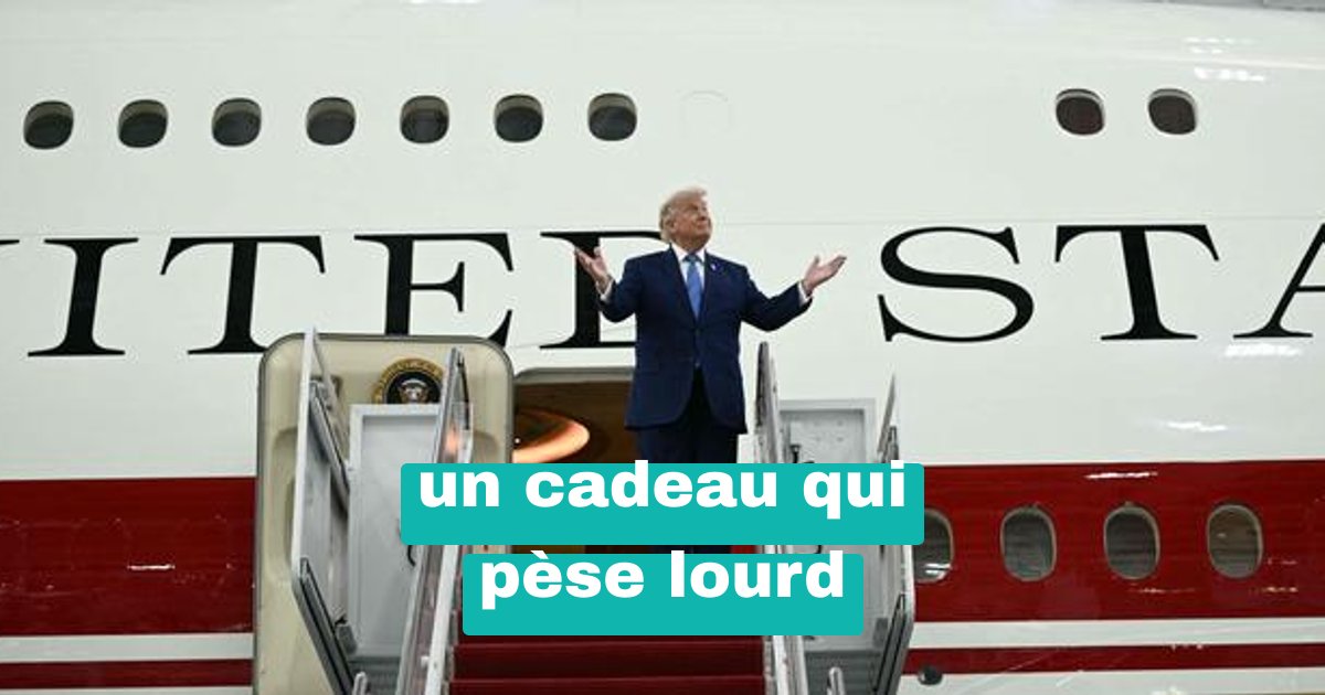 Donald Trump révèle l’« Air Force One » du Qatar : le cadeau polémique